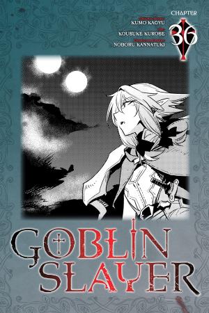 Cover of the book Goblin Slayer, Chapter 36 (manga) by Akira Hiramoto