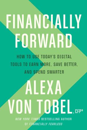 Cover of the book Financially Forward by Tyler Nash, Bill Jelen, Kevin Jones, Tom Urtis