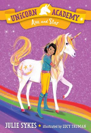 Cover of the book Unicorn Academy #3: Ava and Star by Ron Roy