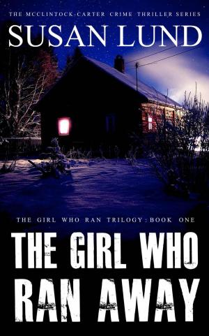 Cover of The Girl Who Ran Away
