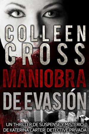 Cover of the book Maniobra de evasión by Colleen Cross