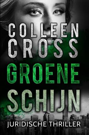 Cover of the book Groene schijn by Ann Yost
