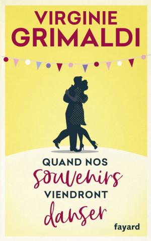 Cover of the book Quand nos souvenirs viendront danser by Thierry Beinstingel