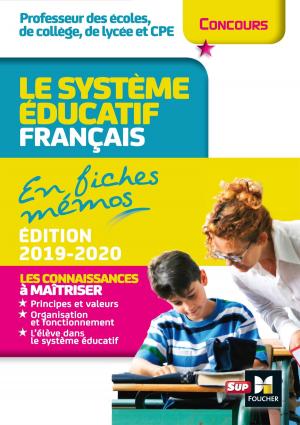 Cover of the book Concours enseignement - Le système éducatif français en fiches mémos - 2019-2020 - Révision by Jean-François Soutenain, Christophe Torset, Alain Burlaud