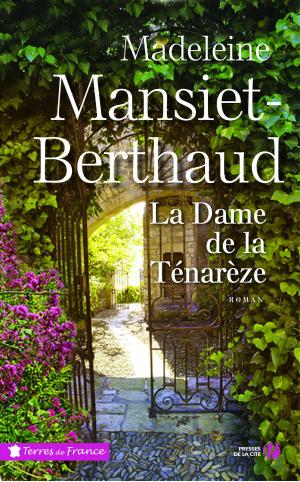 Cover of the book La Dame de la Ténarèze by Diane DUCRET