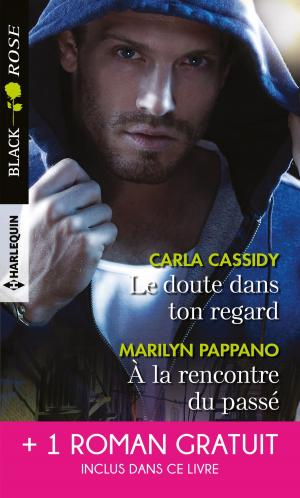Cover of the book Le doute dans ton regard - À la rencontre du passé - Le vertige de la menace by Margot Early