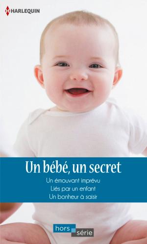 Cover of the book Un bébé, un secret by Robyn Donald