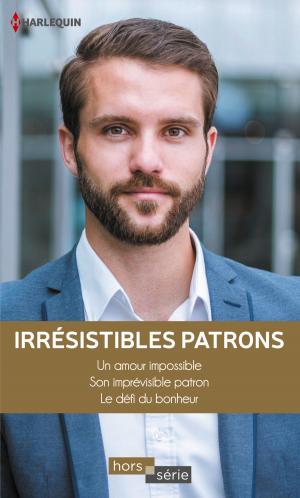 Cover of the book Irrésistibles patrons by Rebecca Winters