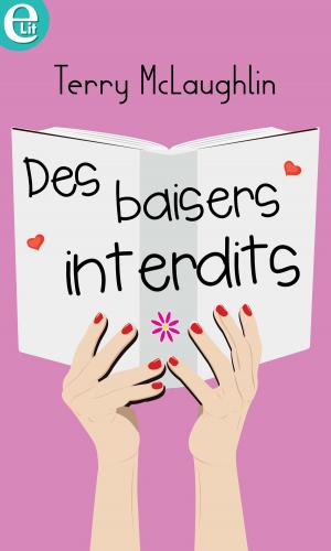 Cover of the book Des baisers interdits by Cynthia Thomason