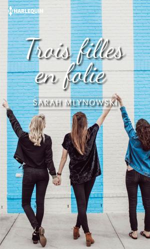 Book cover of Trois filles en folie