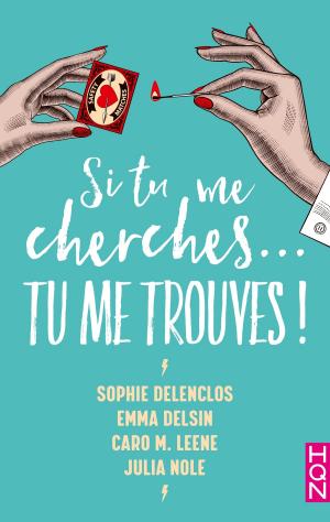Cover of the book Si tu me cherches... Tu me trouves ! by Amelia Autin