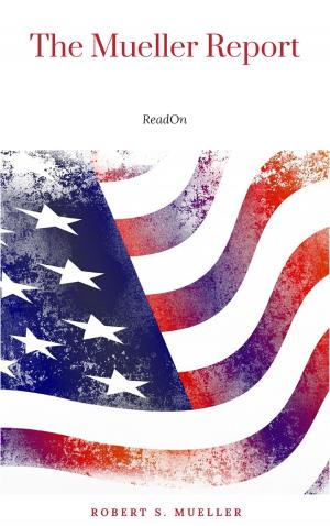 Cover of the book The Mueller Report: The Full Report on Donald Trump, Collusion, and Russian Interference in the Presidential Election by Rami Ungar