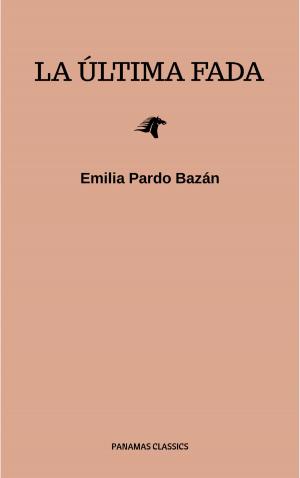 Cover of the book La última fada by Emilia Pardo Bazán