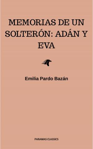 Cover of the book Memorias de un solterón: Adán y Eva by Oscar Wilde