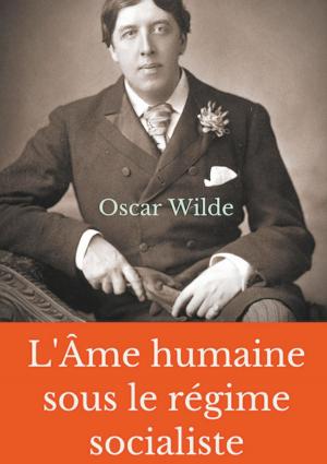 Cover of the book L'Âme humaine sous le régime socialiste by Bernd Sternal, Lisa Berg