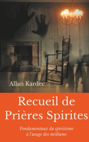 Cover of the book Recueil de Prieres Spirites by Johann David Wyss