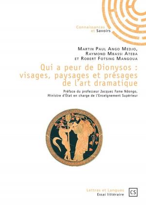 Cover of the book Qui a peur de Dionysos : visages, paysages et présages de l'art dramatique by Jean-Claude Chirollet