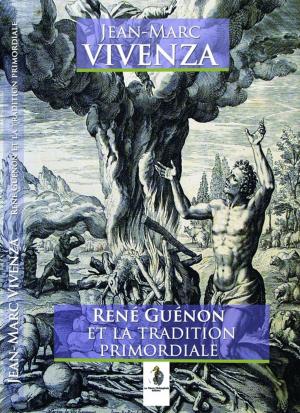 Cover of the book René Guénon et la tradition primordiale by Timothy Freke, Peter Gandy