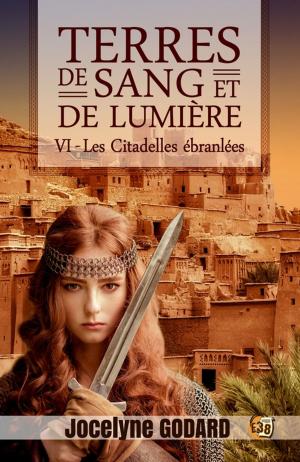 Cover of the book Les Citadelles ébranlées by Corinne De Vailly, Normand Lester