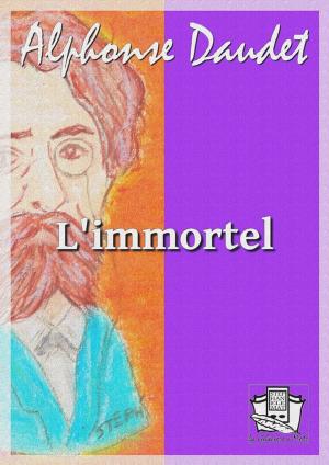 Cover of the book L'immortel by Guy de Maupassant