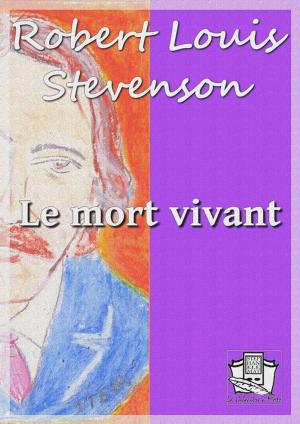Cover of the book Le mort vivant by Alphonse Daudet