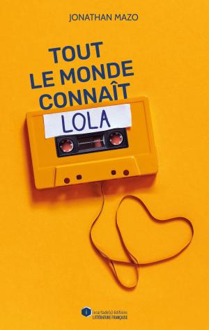 Cover of the book Tout le monde connaît Lola by Alfred Cool
