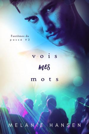 Cover of the book Vois mes mots by Melissa Collins