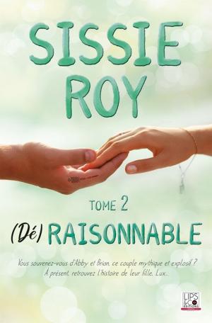 Cover of the book (Dé)raisonnable - Tome 2 by Blandine C.