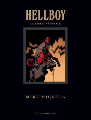 Cover of the book Hellboy - La Bible infernale by Sébastien Latour, Tommaso Bennato