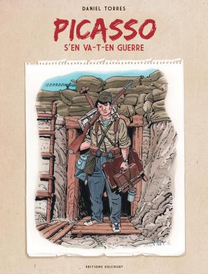 Cover of the book Picasso s'en va-t-en guerre by Anaïs Delcroix, Thomas Rietzmann, Leslie Plée
