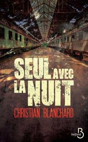 Cover of the book Seul avec la nuit by Claudie PERNUSCH