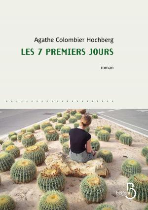 Cover of the book Les 7 premiers jours by Jean ANGLADE