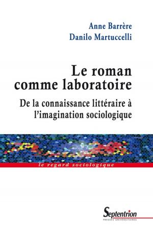 Book cover of Le roman comme laboratoire