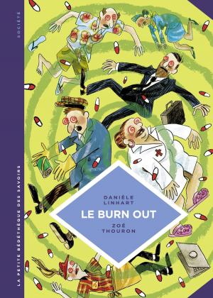 Cover of the book La petite Bédéthèque des Savoirs - tome 28 - Le Burn out by Stephen Desberg, Claude Moniquet