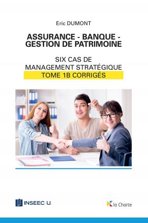Book cover of Assurance - Banque - Gestion de patrimoine - Tome 1b