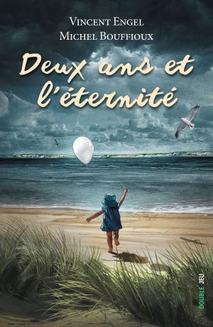 Cover of the book Deux ans et l'éternité by Claud Raucy