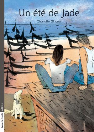 Cover of the book Un été de Jade by Elise Gravel