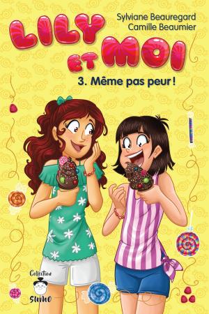 Cover of the book Même pas peur ! by Ariane Hébert, Christiane Sylvestre