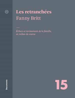 Cover of the book Les retranchées by Marc-André Sabourin