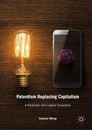 Cover of the book Patentism Replacing Capitalism by Claudius Gros