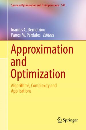 Cover of the book Approximation and Optimization by Supriya Tiwari, Madhoolika Agrawal