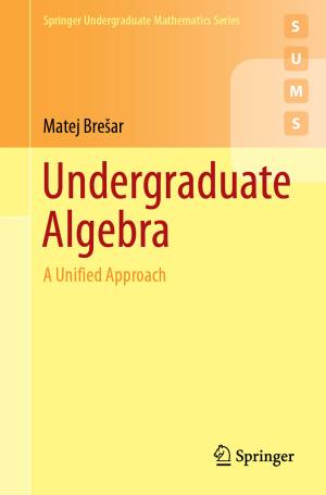 Cover of the book Undergraduate Algebra by Hong Lin, Hongye Su, Peng Shi, Zhan Shu, Zheng-Guang Wu
