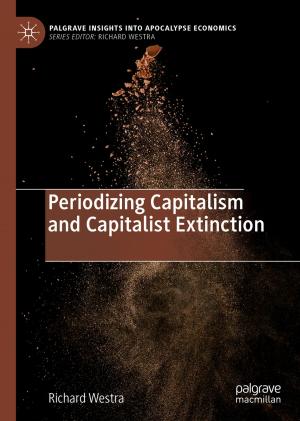 Cover of the book Periodizing Capitalism and Capitalist Extinction by Daniel Pedro Cardinali