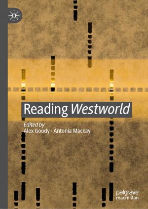 Cover of the book Reading Westworld by Jeffrey R. Wilson, Kent A. Lorenz