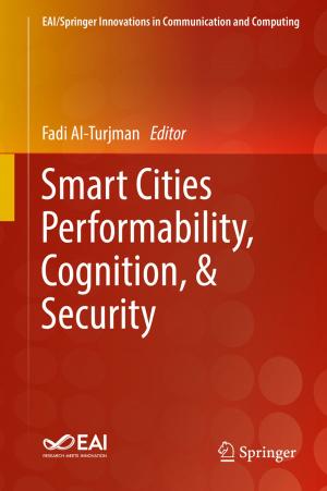 Cover of the book Smart Cities Performability, Cognition, & Security by Heming Wen, Prabhat Kumar Tiwary, Tho Le-Ngoc