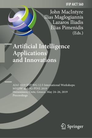 Cover of the book Artificial Intelligence Applications and Innovations by Edouard B. Manoukian
