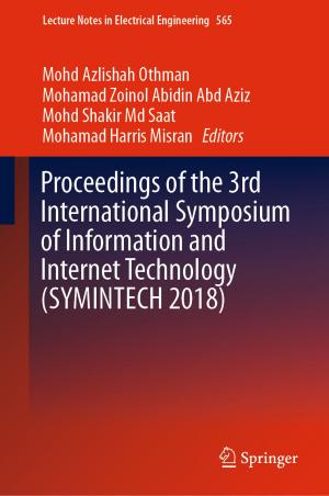 Cover of the book Proceedings of the 3rd International Symposium of Information and Internet Technology (SYMINTECH 2018) by Paolo Buttà, Guido Cavallaro, Carlo Marchioro
