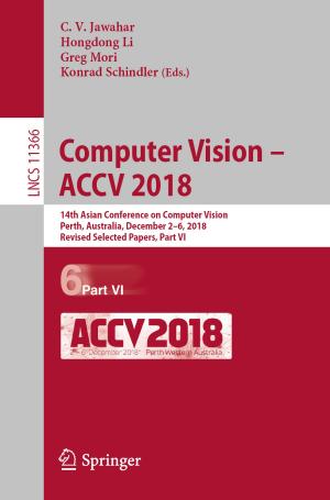 Cover of the book Computer Vision – ACCV 2018 by Alberto García Briz
