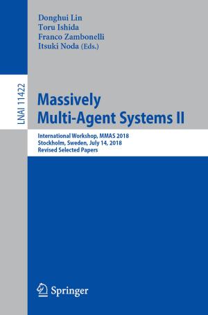 Cover of the book Massively Multi-Agent Systems II by James J. Palestro, Per B. Sederberg, Adam F. Osth, Trisha Van Zandt, Brandon M. Turner