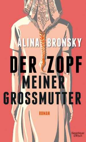 Cover of the book Der Zopf meiner Großmutter by Florentine Degen